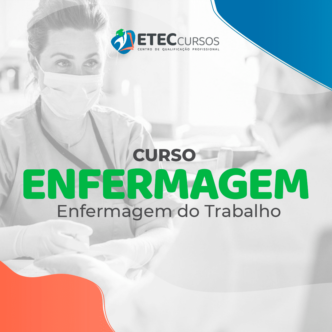 Curso de Enfermagem ETEC 2024: Como é o curso; Mercado de trabalho